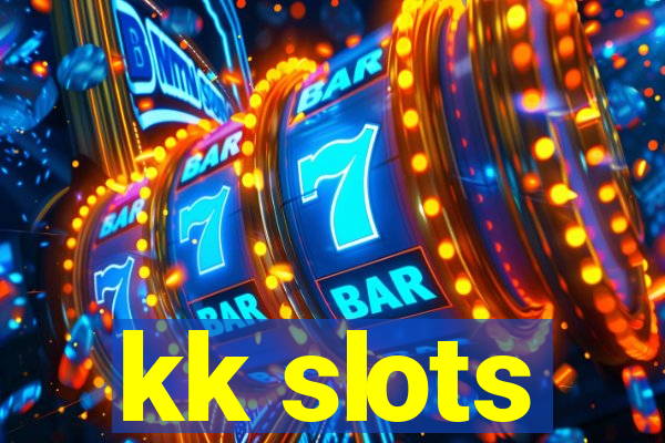 kk slots